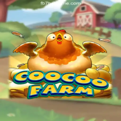 Exploring CooCooFarm: The Ultimate Gaming Experience Paired With FB7.bet Oficial