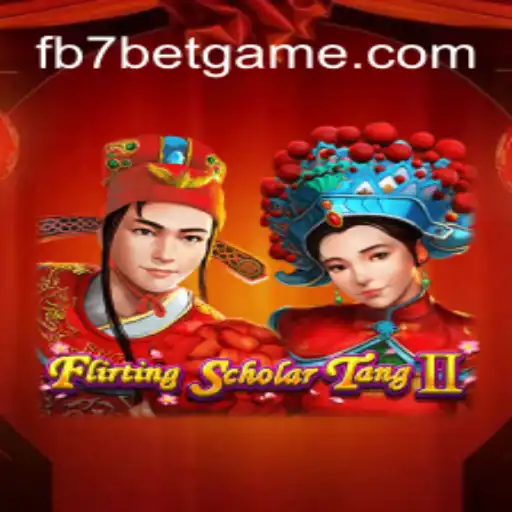 Exploring the World of Flirting Scholar Tang II and the Exciting Realm of FB7.bet Oficial 💯️