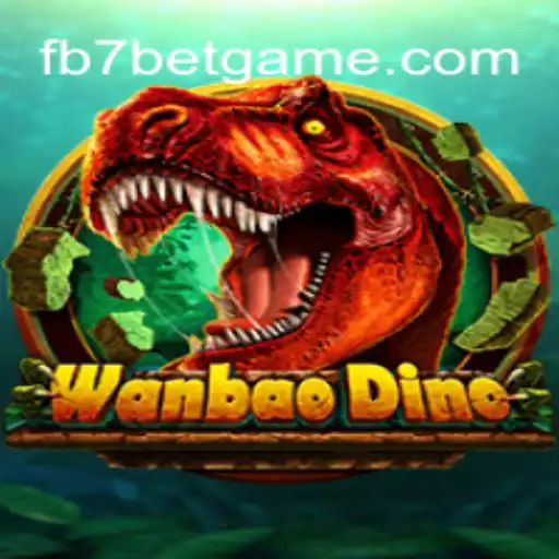 Discover the World of WanBaoDino and the Thrills of FB7.bet Oficial